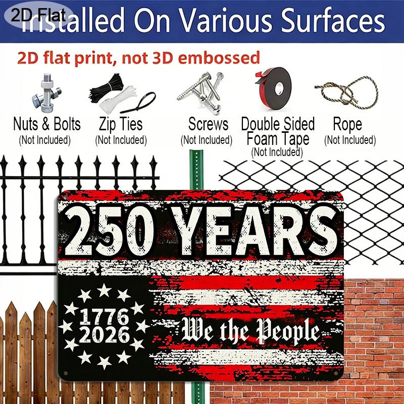 2D Flat, 1pc "250 Years We The People 1776-2026" USA Patriotic Aluminium Plaque Sign 12x8 Inch - Distressed American Flag Design, USA 250th