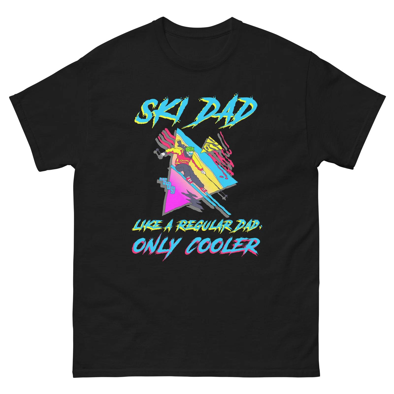 Ski Dad Like a Regular Dad Only Cooler Unisex classic tee 2XL