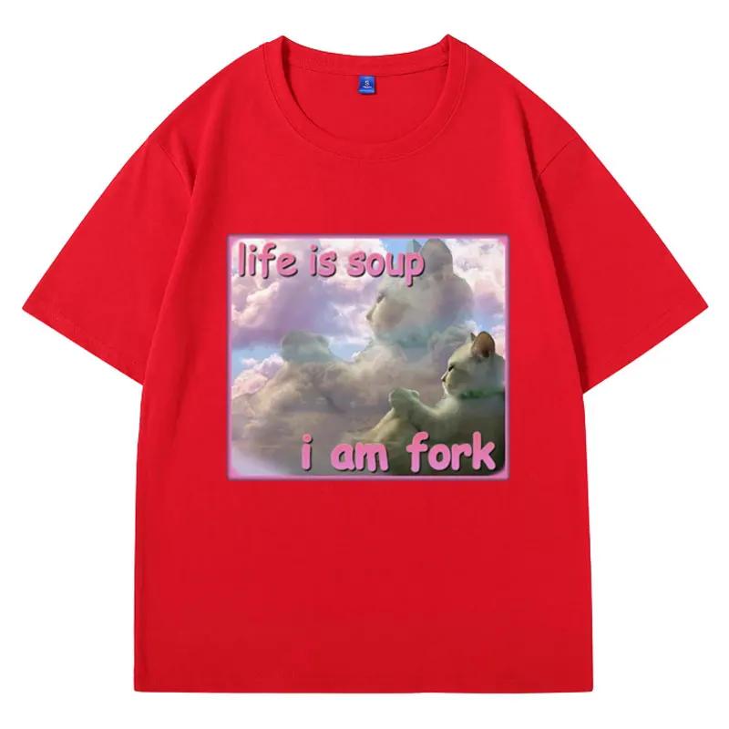 Life Is Soup L Am Fork Funny Cat Meme T Shirt Mens Clothe Goofy Ahh Cats T-shirt Retro Aesthetic Fashion Harajuku Tee Streetwear