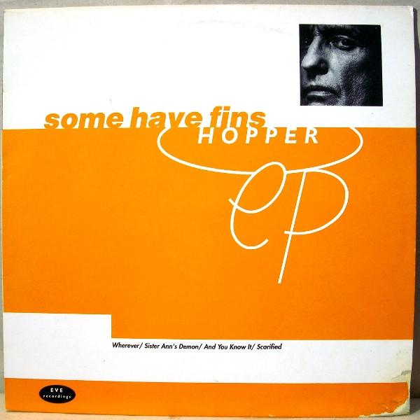

12inch Record SOME HAVE FINS Hopper EVER4T Eve Recordings 1991 UK Rock Used