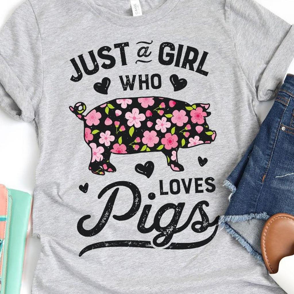 Just a Girl Who Loves Pigs Shirt / Pig Shirt / Pigs Gifts / Pig Lover / Piggy Tee / Year of the Pig / Tank Top / Hoodie