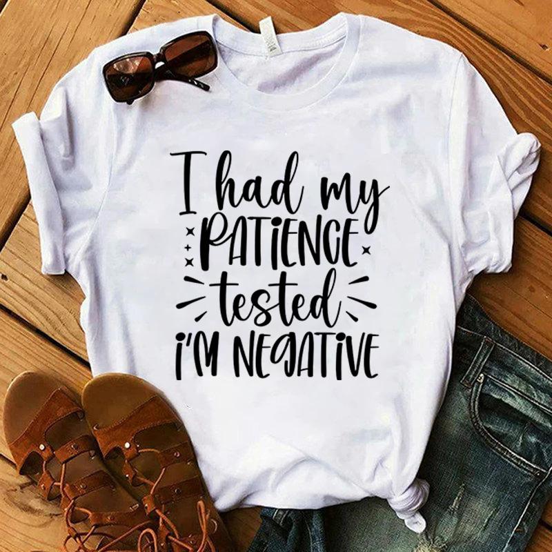 Hot I Had My Patience Tested I'M Negative Graphic Short Sleeve T-Shirts For Women Men Shirts Loose T-Shirt Casual Summer T-Shirt
