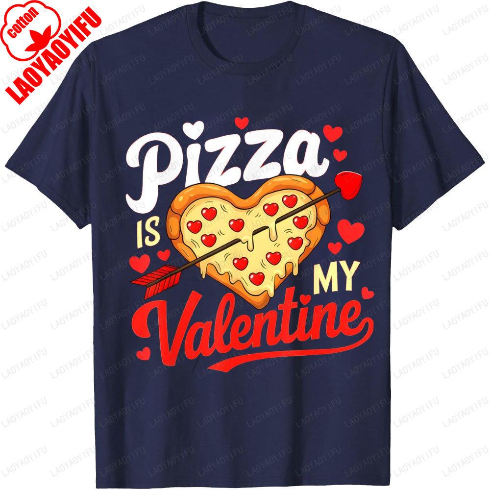 Pizza Is My Valentine Funny Valentines Day Printed TShirt Tops Cute Heart Shape Pizza Party Gift Unisex Unisex Clothes T Shirts