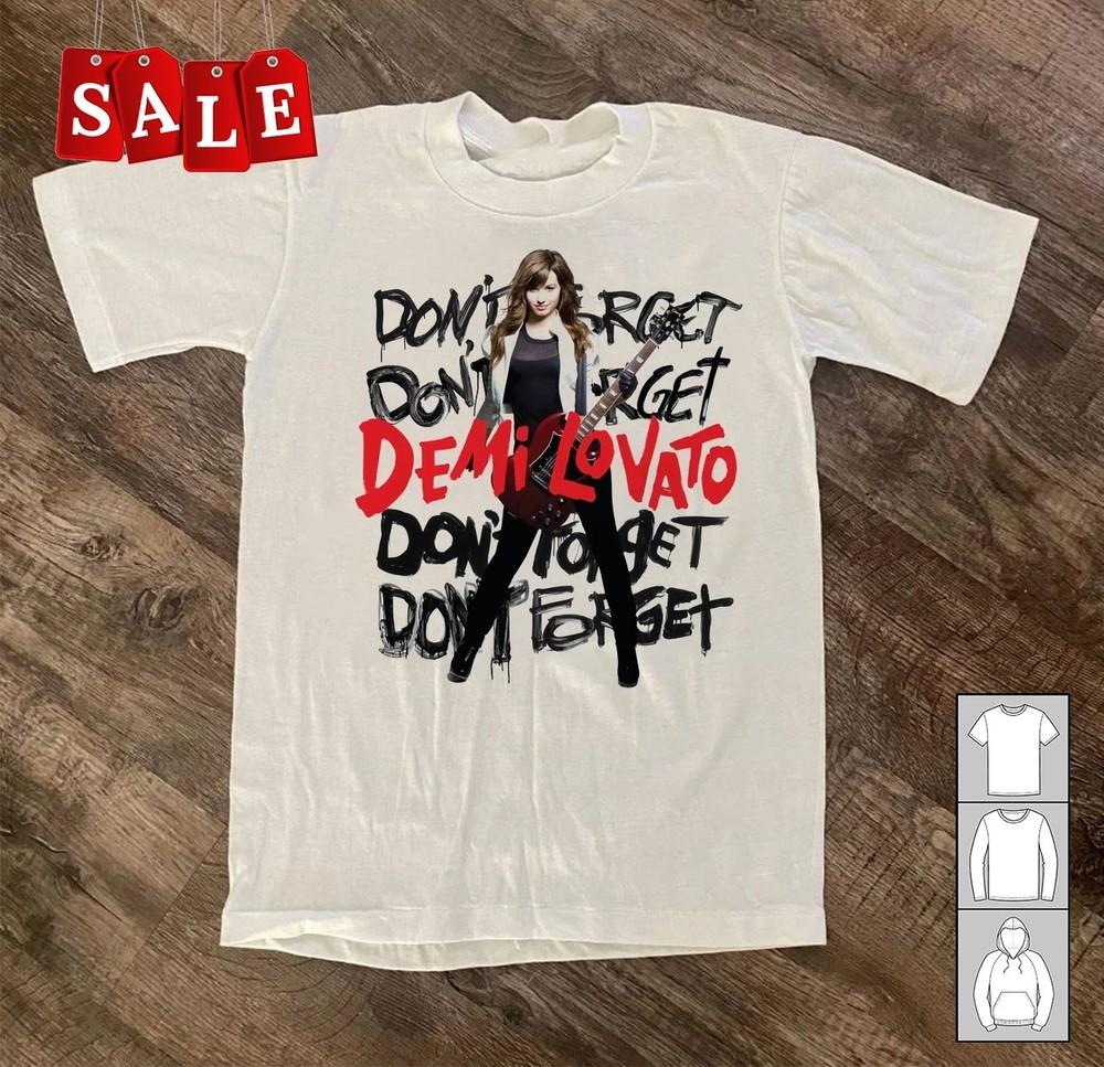New Demi Lovato Don039t Forget Clear Gift For Fans Unisex S-5XL Shirt JM404 Unisex T-Shirt XL