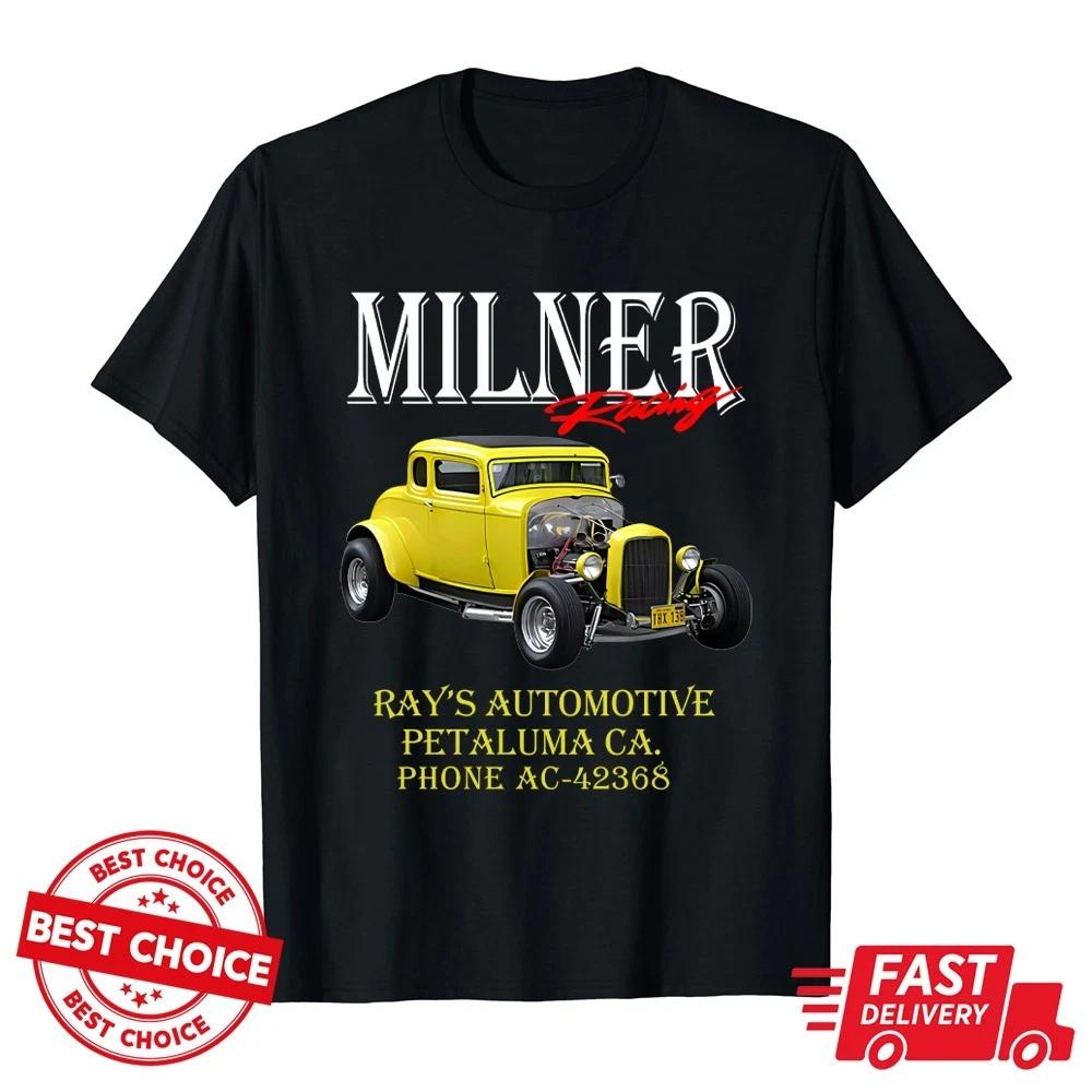Milner s 32 Deuce Coupe American Graffiti RACING Unisex t-shirt S-5XL Q4791 4XL