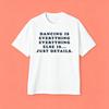 Harry Styles Dancing Is Everything Everything Graphic Merch Tshirt 100%Cotton Unisex Men‘s Women's T-Shirt Y2k Popular Fan Tee