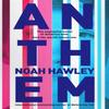 Anthem by Noah Hawley Hardback Book 9781444779790