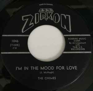 

7inch Record CHIMES - I m In The Mood For Love 1046 Zirkon Records 1961 Canada Rock Used
