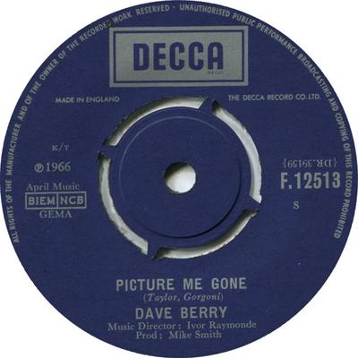 7palcová deska DAVE BERRY - Picture Me Gone / Ann F12513 Decca 1966 UK Rock Použitá