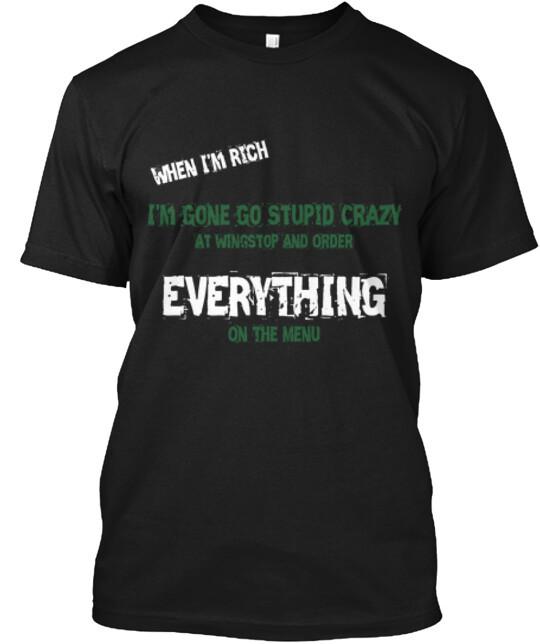 Stupid Crazy At Wingstop T-Shirt Size S to 5XL L
