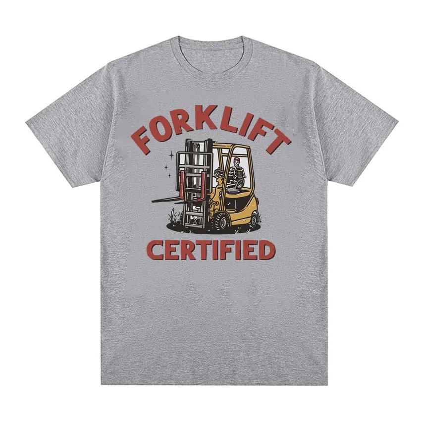 Funny Forklift Certified Skeleton Driver Meme T Shirts Men's 100% Cotton Oversized T Shirt Male Fashion Vintage Y2k T-shirt Tops