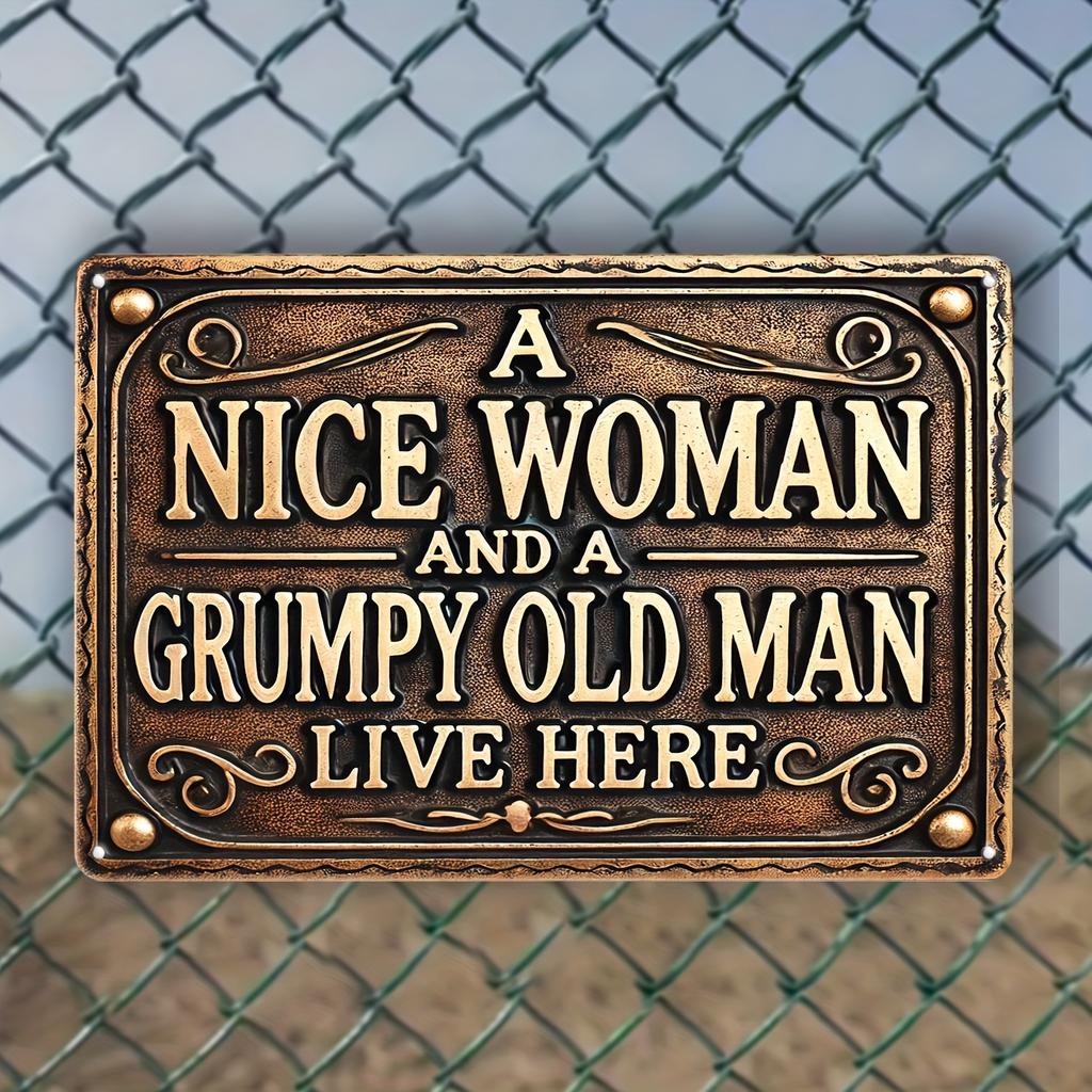 DORA Tin Sign Vintage Style Metal Sign A Nice Woman and A Grumpy Old Man Live Here WeatherResistant Predrilled