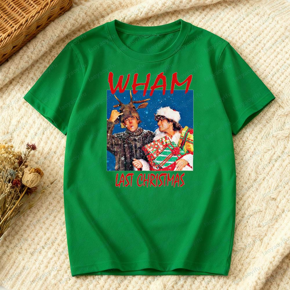 WHAM Last Christmas TShirt New Year Christmas Unisex Tee Cool Ideal Gift Tshirt Men Women Vintage 90s Christmas Holiday Tops