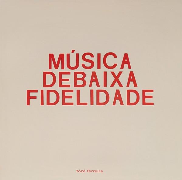 

LP Record TÓZÉ FERREIRA - Música De Baixa Fidelidade ZAM027 Holuzam 2025 Portugal Dance & Electronica