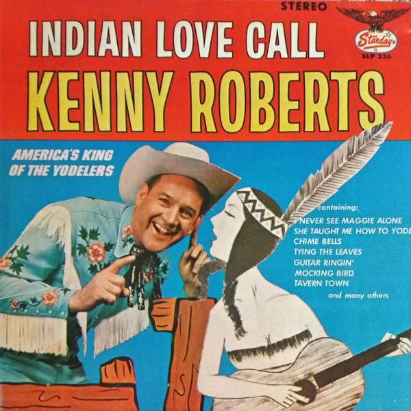 

LP Record KENNY ROBERTS - Indian Love Call SLP336 STARDAY 1975 US Country/Folk Used