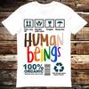 Human Beings 100 Organic LGBT Color May Vary T Shirt 6013
