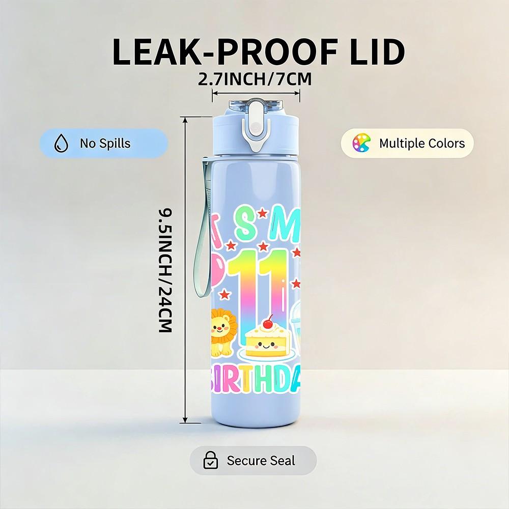 1PC It Is My 11th Birthday Bright Badge Print 750ml Color Plastic Sports Water Bottle Leakproof Flip Straw Lid Suitable for Sports Office Home Use
