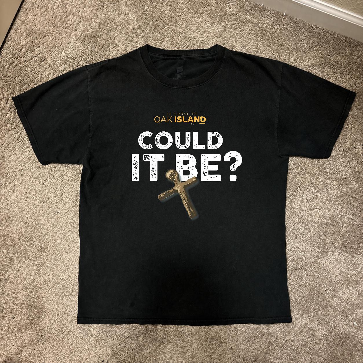 LIMITED EDITION The Curse of Oak Island Could It Be T-Shirt S разноцветный