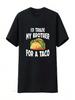 Ich würde meinen Bruder für einen Taco T-Shirt tauschen Vintage Gewaschen Unisex Stilvolles Vielseitiges Oberteil Für Den Alltag Leichte Designerkleidung