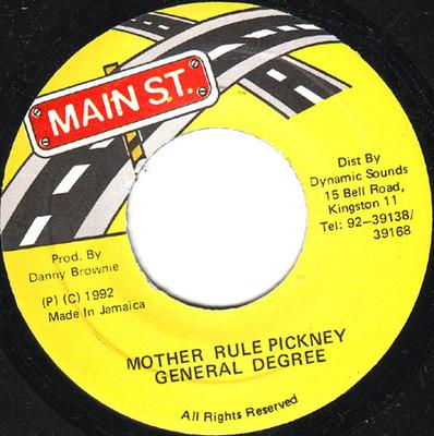 7inch Record GENERAL DEGREE - Mother Rule Pickney None Main St. 1992 Jamaica Reggae, Ska & Dub Used