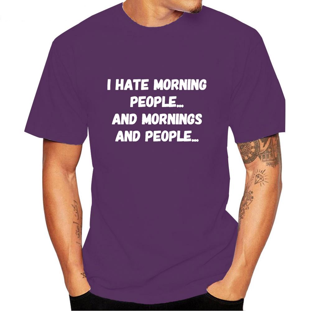I Hate Morning People Saying Sarcastic T Shirt Men Short Sleeve O Neck Tshirt Streetwear Summer