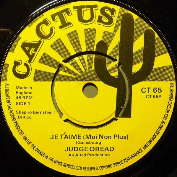 

7inch Record JUDGE DREAD - Je T Aime (Moi Non Plus) CT65 Cactus 1975 UK Reggae, Ska & Dub Used