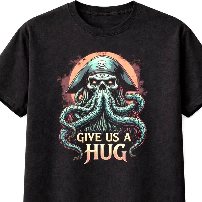 Pirate Cthulhu Give Us A Hug Funny Horror Sea Monster Unisex TShirt S