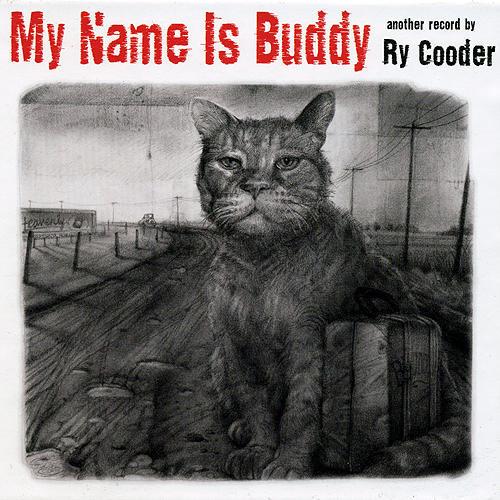 

CD RY COODER - My Name Is Buddy 799612 Nonesuch, Perro 2007 US Latin Used
