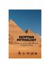 The Egyptian Mythology : "The Tale of Ancient Gods, Pharaohs, and Egyptian Myths. Book