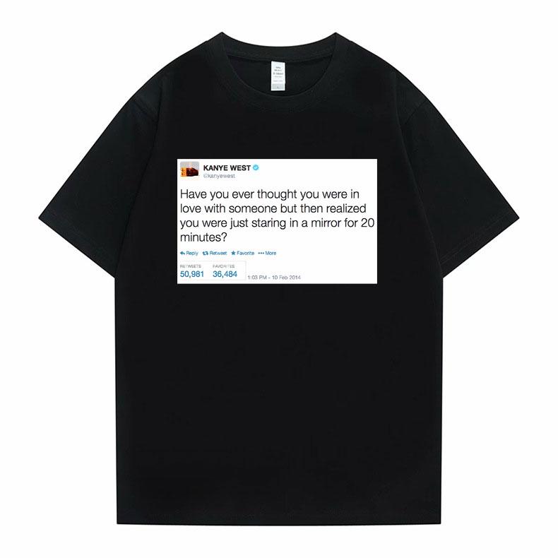 Funny Tweet Tshirt Hip Hop Kanye West Tshirts I Wanna Be Nice But Everyone Annoys Me T Shirt Summer Women Novelty Tshirts