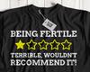Funny Sterilisation T-Shirt, Tubal Ligation & Sterilized Vasectomy Gifts