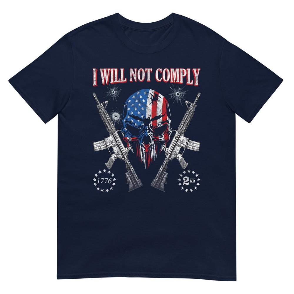 We The People Will Not Comply Ar15 ProGun Rights 2a Skull TShirt S