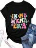 Mama T-Shirt For Women Colorful Letter In My Mama Era Print Flower Butterfly Pattern Mom Shirt Mama Gift Casual Top