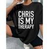 European size CHRIS Is My Comedy Graphic Women'S T-Shirt | Name Quote Round Neck Short Sleeve Soft Breathable All-Season Comfortable Casual T-Shirt
