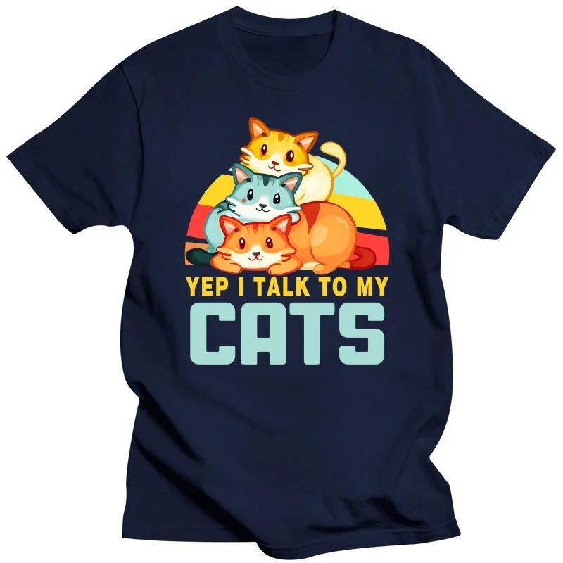 Yep I Talk To My Cats Graphic T Shirts Funny Cat Tshirt Black Oversize T-shirt Fashion Harajuku T-shirts Women Men Brand T-shirt