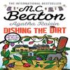 Agatha Raisin Dishing the Dirt by M.C. Beaton Paperback Book 9781472117328