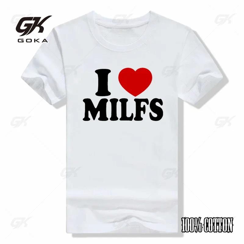 Ich liebe MILFs Herz T-Shirts Lustige Baumwolle Streetwear Kurzarm Geburtstagsgeschenke Unisex T-Shirt Männer Frauen Oberteile O-Ausschnitt T-Shirts