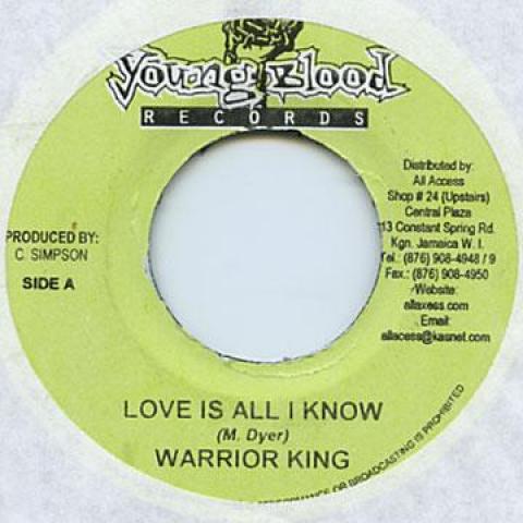 

7inch Record WARRIOR KING - Love Is All I Know / Version Young Blood 2004 Jamaica Reggae, Ska & Dub
