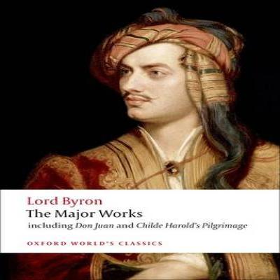 Lord Byron  The Major Works by Byron & George Gordon & Lord Paperback Book 9780199537334