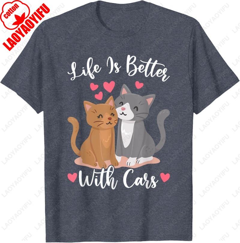 Life Is Better with Cats Kitten Meme Unisex Women Girls Cotton TShirt Cat Lover Gift Cute Fun Simple Style Oneck Printed Tops