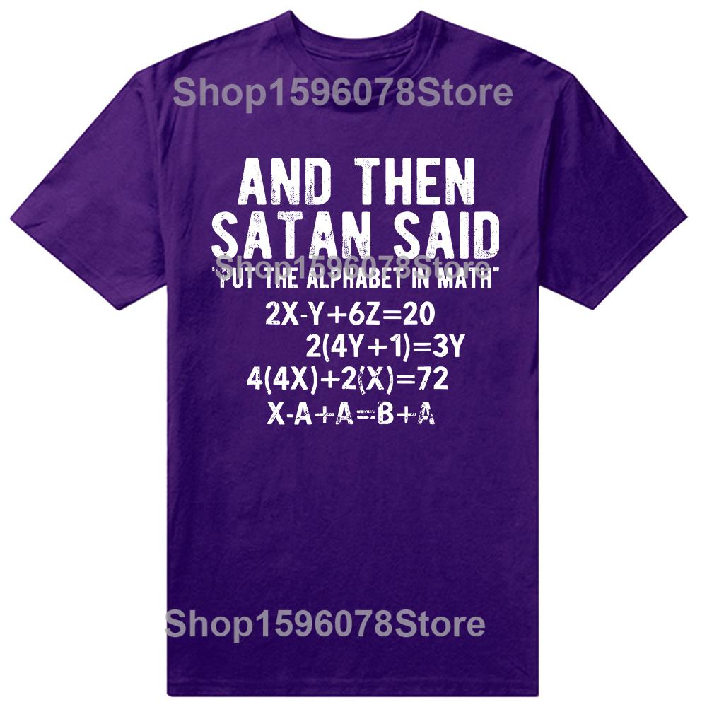 Funny Satan Said Alphabet in Math Mathematics T Shirts Short Sleeve Gifts Mens Clothing Fashion Casual Loose Oversized T Shirt