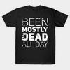 Men Black Print T-shirt Mostly Dead All Day No-Cut Transfer Paper Print Cotton Tshirt