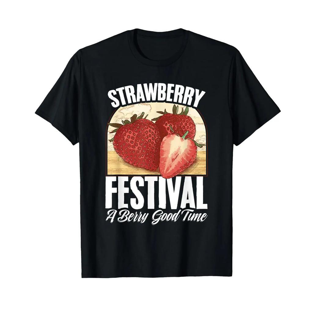 Strawberry Festival A Berry Good Time Fruit T Shirt Black Vintage Designer Clothes Streetwear Stretched Breathable Homme