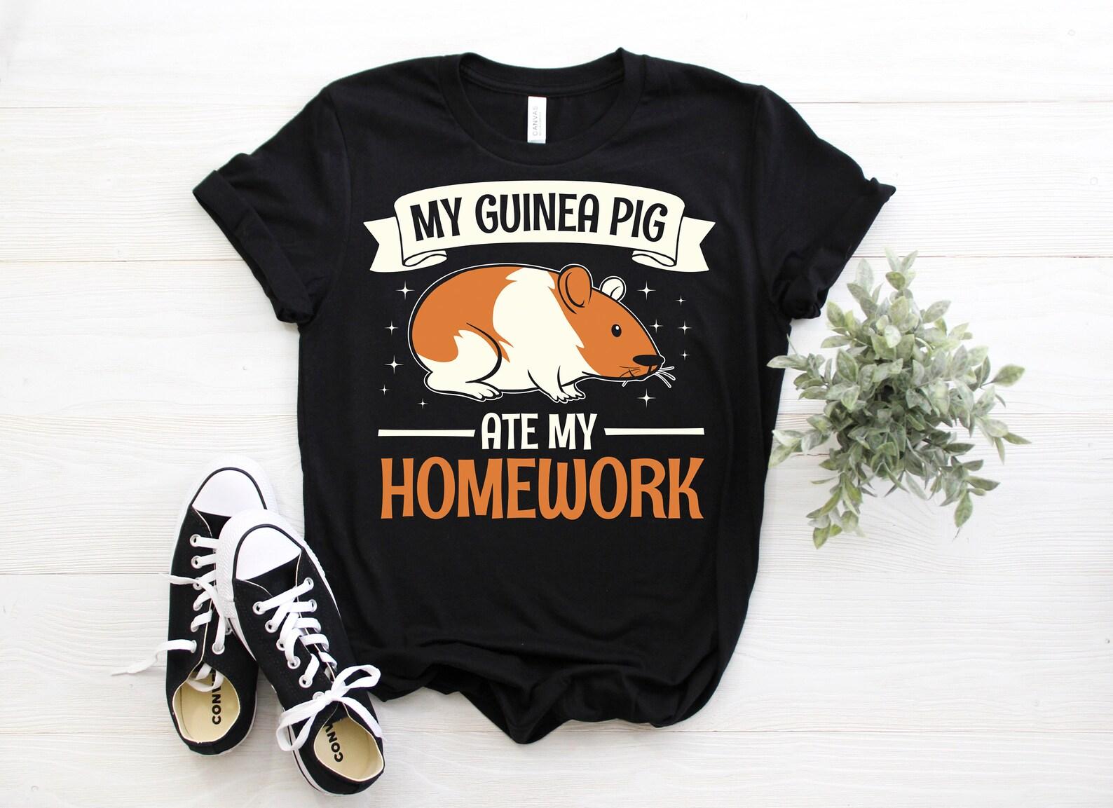 My Guinea Pig Ate My Homework Funny Cute Guinea Pigs Owner Lover Gift T-Shirt, Guinea Pigs Whisperer Face Shirts, Wheek Animal Tees, Present 160