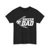 Soccer Dad Shirt, Soccer Sports Lovers Soccer Player Father Dad Shirt Unisex T-Shirt