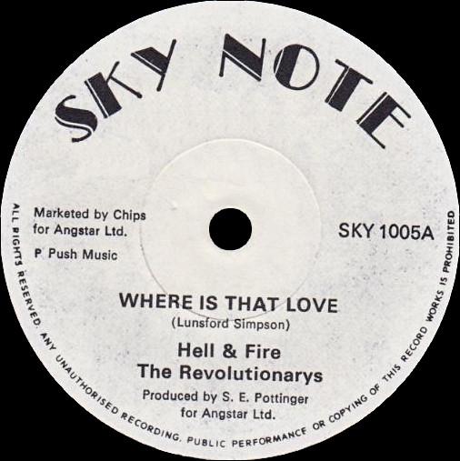 

7inch Record HELL & FIRE & THE REVOLUTIONARIES - Where Is That Love / Multitude Dub SKY1005 Sky Note 1978 UK Reggae, Ska & Dub Used