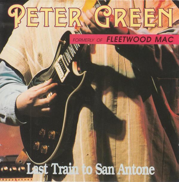 

CD PETER GREEN - Last Train To San Antone FG2801 Distart 1991 France Rock Used