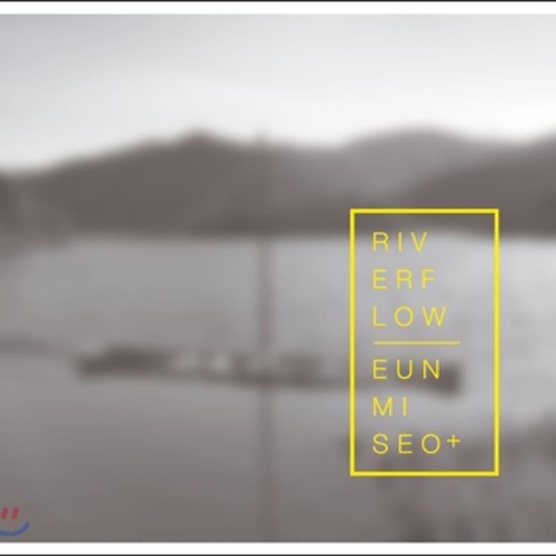 

Seo Eun-mi - Riverflow