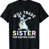 Will Trade Little Sister For Easter Sigkeiten Lustiges Mdchen T Shirt Vintage Washed Casual Unisex Streetwear Versatile