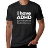 I Have Adhd Lets Both Pretend Im Listening To You Attention Deficit Hyperactive Disorder Tshirt Anime Figures Mens Clothing